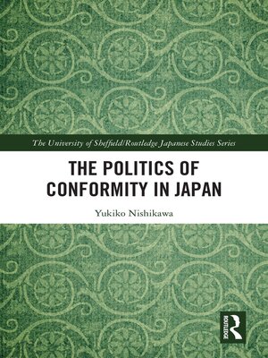 cover image of The Politics of Conformity in Japan